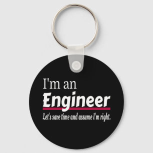 Engineer Altijd goed Funny Sarcastic Sleutelhanger