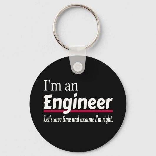 Engineer Altijd goed Funny Sarcastic Sleutelhanger (Voorkant)