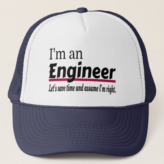 Engineer Altijd goed Funny Sarcastic Trucker Pet (Voorkant)