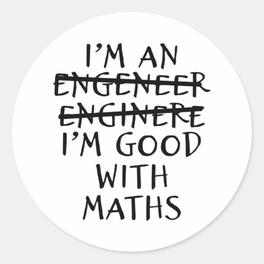 Engineer goed met Wiskunde Funny Engineering Quott Ronde Sticker (Voorkant)