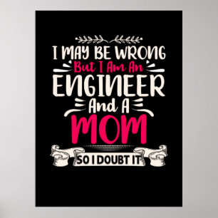 Engineer ik ben ingenieur en moeder poster