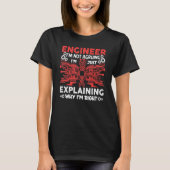 Engineer I'm Not Arguing Electrical Engineering T-shirt (Voorkant)