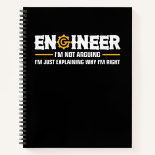 Engineer I'm Not Arguing Funny Engineering Notitieboek