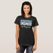 Engineer in Progress Engineering Future Aerospace T-shirt (Voorkant volledig)