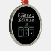 Engineer Materials Engineering is klaar Metalen Ornament (Rechts)