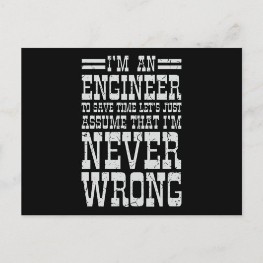 Engineer nooit verkeerd Funny Engineering Afstuder Briefkaart (Voorkant)