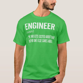 Engineer Noun 1 T-shirt