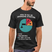 Engineer Saying Future Engineer Engineering Jokes T-shirt (Voorkant)