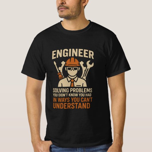 Engineer Solving Problems T-shirt (Voorkant)
