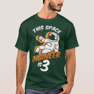 Engineer Space 3 Year Old Astronaut Geboren in 201 T-shirt