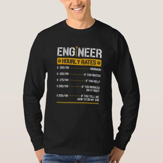 Engineer Uourly Rate Engineering Mechanical T-shirt (Voorkant)