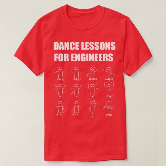 Engineering Dance Lessons Funny Mathematician Gift T-shirt (Design voorkant)