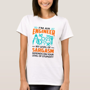 Engineering Sarcasm T-shirt