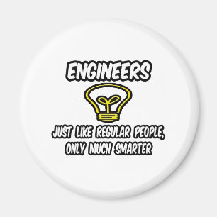 Engineers...gewone mensen, alleen slimmer magneet