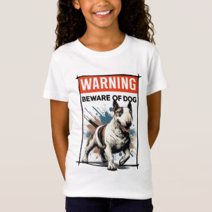 English Bull Terriers: Pas op voor Hond T-shirt