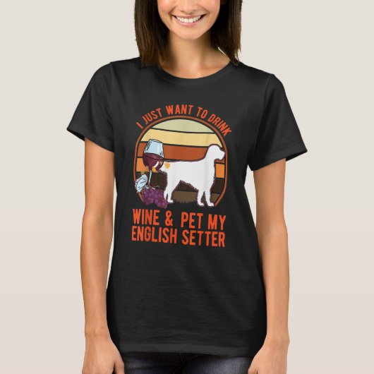 English Setter And Wine T-shirt (Voorkant)