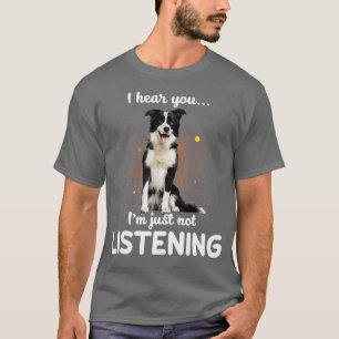 English Shepherd Ik hoor je niet luisteren T-shirt
