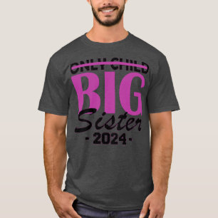 enig kind grote zus 2024 t-shirt