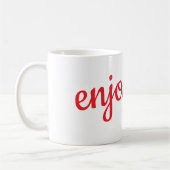 Enjoy life mug (Gauche)