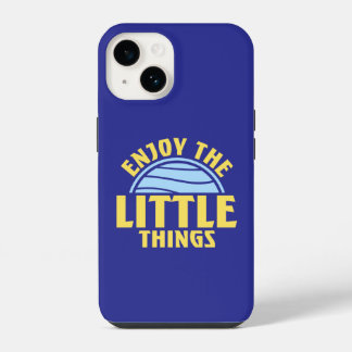 Enjoy The Little Things Gratitude Positivity Quote iPhone 14 Hoesje