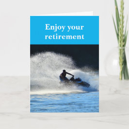 Enjoy your retirement. kaart