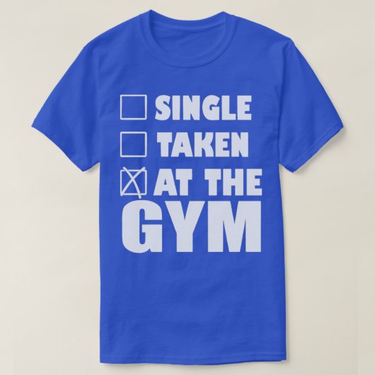 Enkel genomen op de Gym 1 T-shirt (Design voorkant)