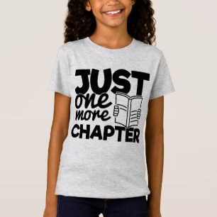Enkel nog één Hoofdstuk Funny Bookworm Quote Reade T-shirt