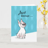 "Enkel omdat… "de Kaart van de Cartoon van Bull (Gele Bloem)