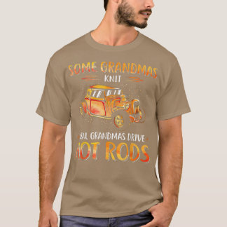 Enkele Grandmas Knit Real Grandmas Drive Hot Rods  T-shirt