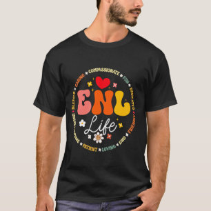 ENL Life Teacher Squad Engels Nieuwe Taal Squad T-shirt