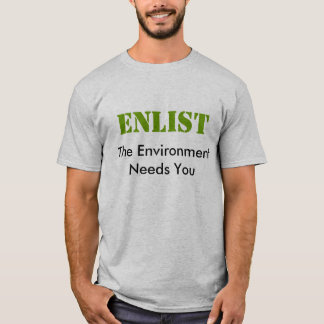 Enlist - Het milieu heeft u T-Shirt nodig