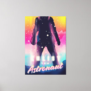 Enlist om een astronaut te zijn canvas afdruk