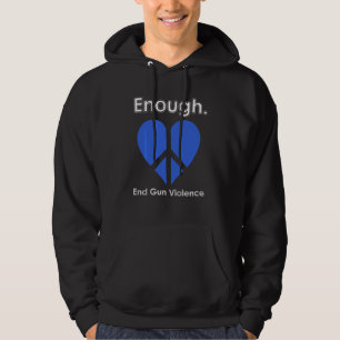 Enough End Gun Violence No Gun Awareness Day Wear Hoodie