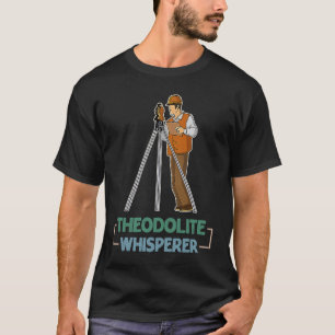 Enquêtes voor geodesie-ingenieur theodolite pro t-shirt