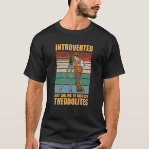Enquêtes voor geodesie-ingenieur theodolite pro t-shirt