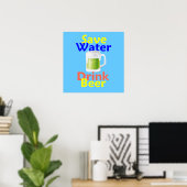 Enregistrer l'eau Boire de la bière POSTER Imprime (Bureau à domicile)