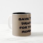 ENREGISTREZ DRAMA POUR VOTRE MAMA Mug (Devant gauche)