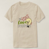 Enseigner, Aimer, Inspirer T-shirt d'enseignant (Design devant)