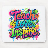 Enseigner. Aimer. Inspirer. Tapis de souris graffi (Devant)