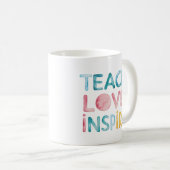 Enseigner l'amour Inspirer Mug Motivationnel (Devant droit)