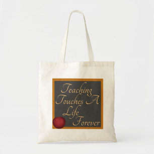 Enseigner Touches Une vie pour toujours Sacs et To