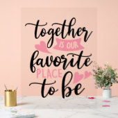 Ensemble Est Notre Endroit Préféré Pour Être (Mariage)