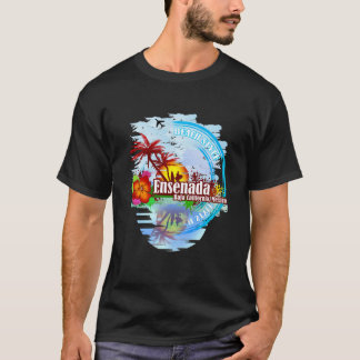 Ensenada Baja California  T-shirt