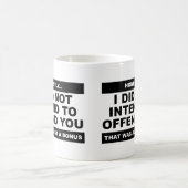 Entend offenser la Mug Drôle (Centre)