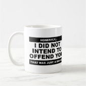 Entend offenser la Mug Drôle (Gauche)