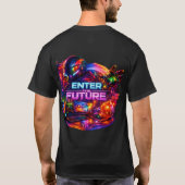 Enter the Future Galaxy T-Shirt (Dos)