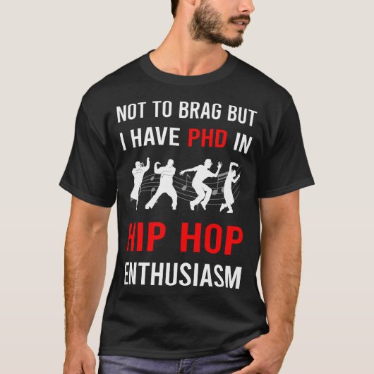 Enthusiasm Hip Hop Hiphop T-shirt (Voorkant)