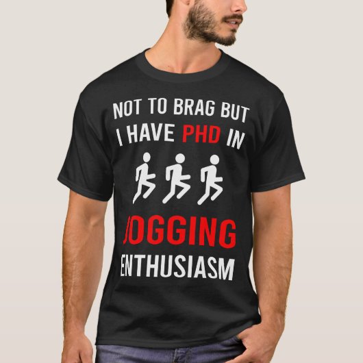 Enthusiasm Jogging Jog Jogger T-shirt (Voorkant)