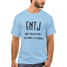 ENTJ - World Domination MBTI Shirt