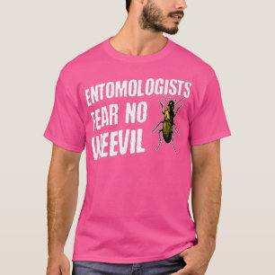 Entomologen zijn niet bang voor de kever t-shirt